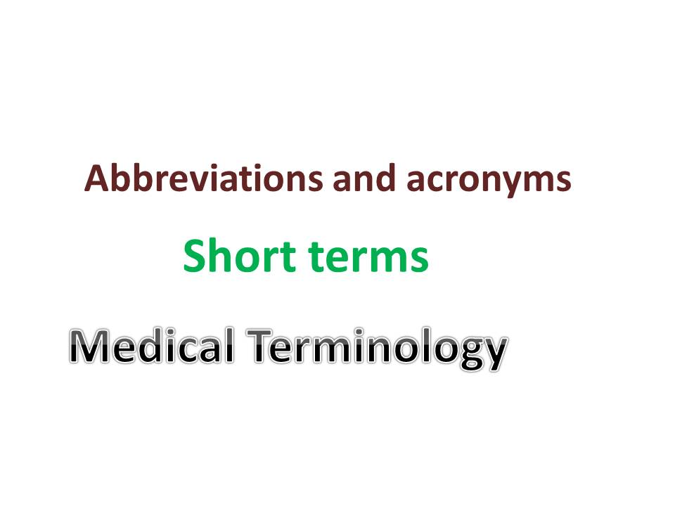 Medical Abbreviations and full forms