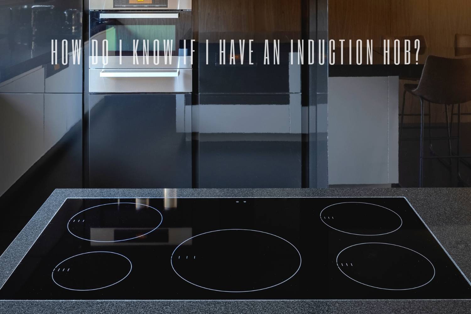 How do I know if I have an induction hob? Surreal Home