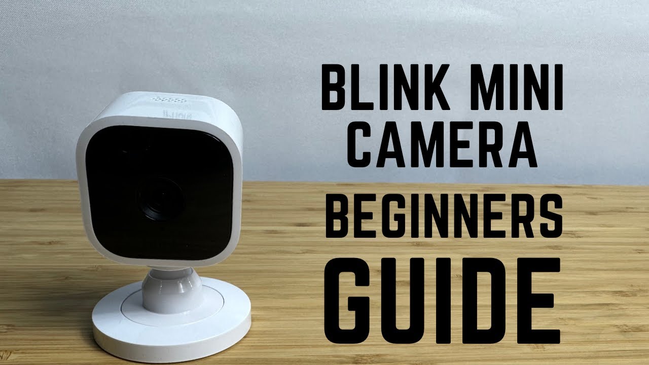 How to Add Blink Camera A Simple Guide Surveillance Guides
