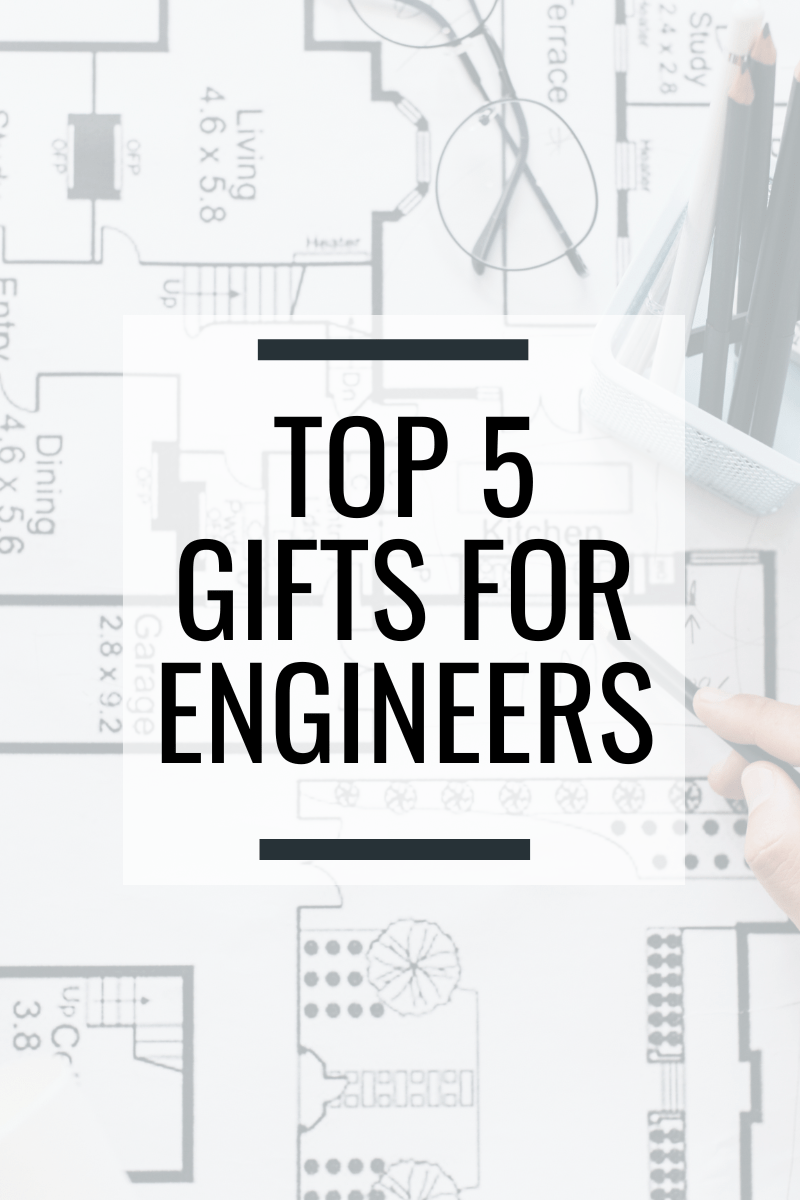 Top 5 Gifts for Engineers
