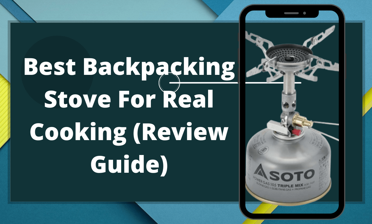 Best Backpacking Stove For Real Cooking (Review Guide) SurvivalOP