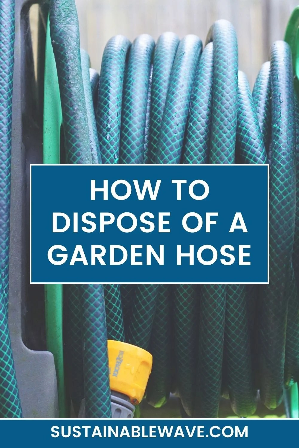 How to Dispose of a Garden Hose Responsibly In 2024
