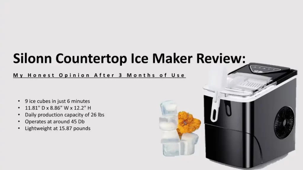 Silonn Countertop Ice Maker Review: My Honest Opinion After 3 Months of