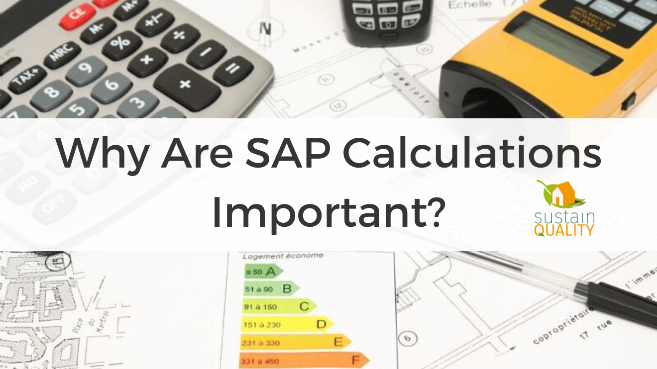 Why Are SAP Calculations Important? Sustain Quality Ltd