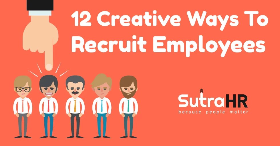 12 Creative Ways to Recruit Employees Recruitment Agency in Mumbai