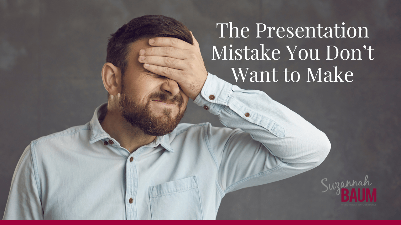 The Presentation Mistake You Don’t Want to Make Suzannah Baum(04)
