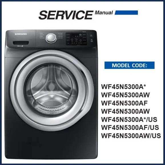 Samsung WF45N5300AV Washing Machine Service Manual Download Now