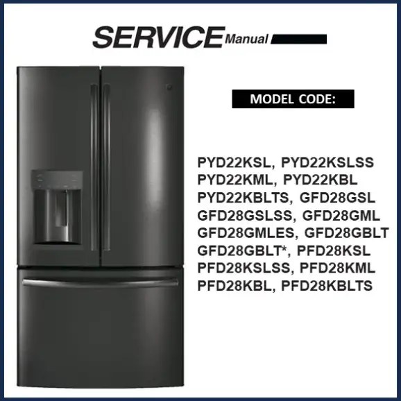 GE GFD28GBLT Refrigerator Service Manual Download Now