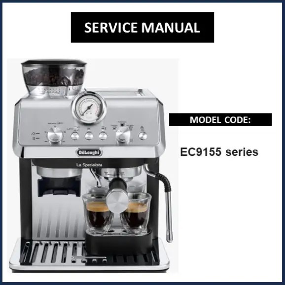 DeLonghi EC9155 Service Manual Download Now