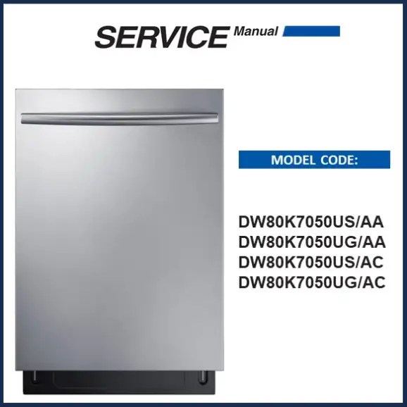 Samsung DW80K7050US Service Manual Download Now