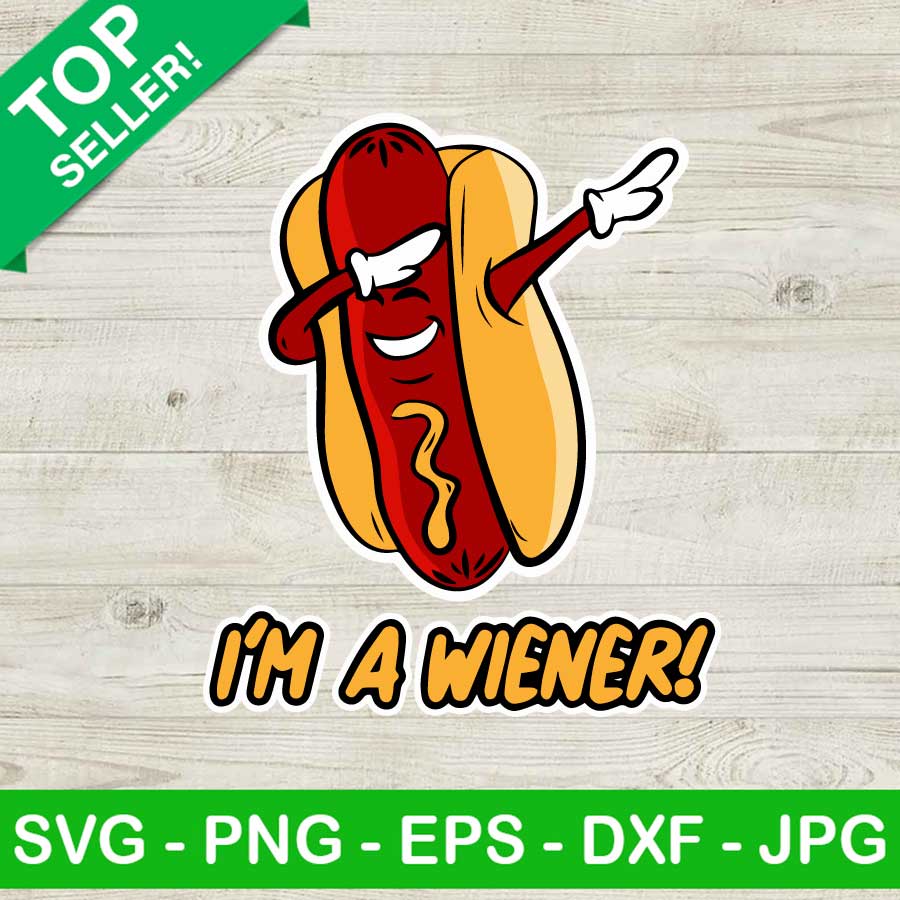I'm a wiener Hot dog funny SVG, Hot dog wiener SVG, Hot dog dabbing SVG