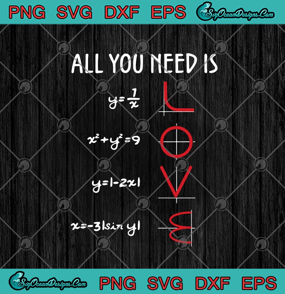 Download All You Need Is Love Function Graph Math Funny Mathematics Svg Png Eps Dxf Cricut File Silhouette Art Svg Png Eps Dxf Cricut Silhouette Designs Digital Download
