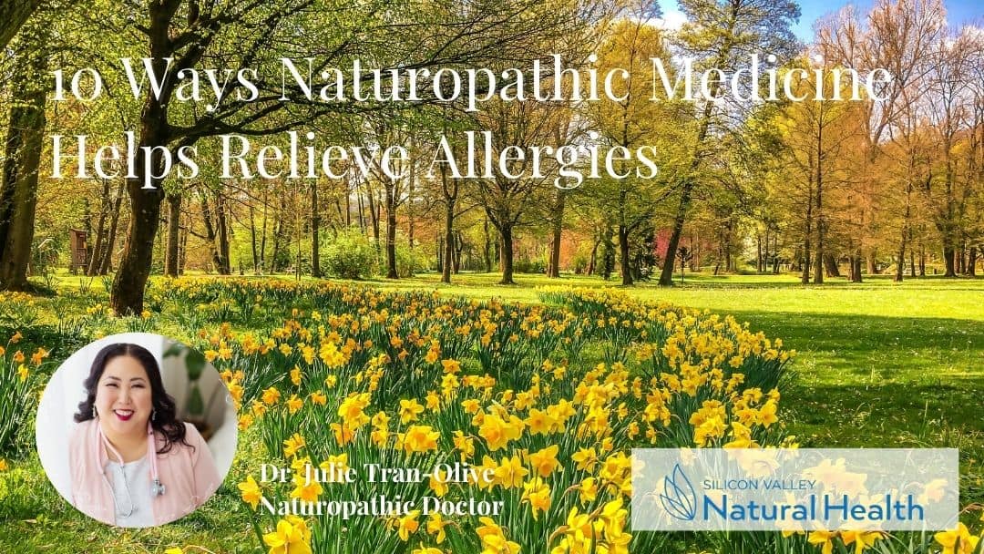 10 Ways Naturopathic Medicine Can Help Relieve Allergies Silicon