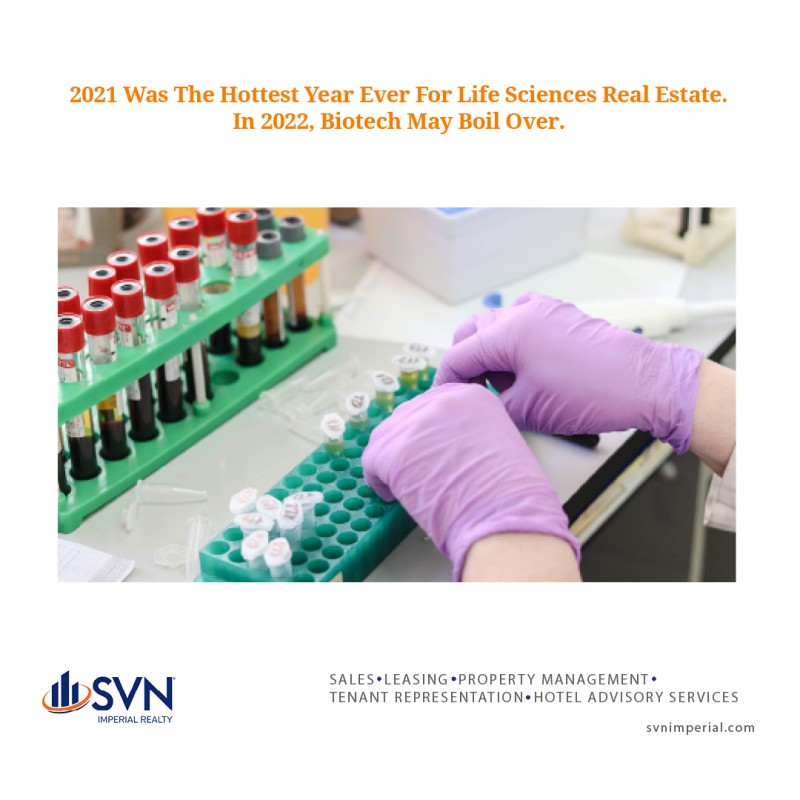 2021 Was The Hottest Year Ever For Life Sciences Real Estate. In 2022