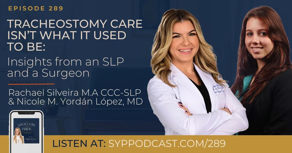 289 Tracheostomy Care Isn’t What It Used to Be Insights from an SLP