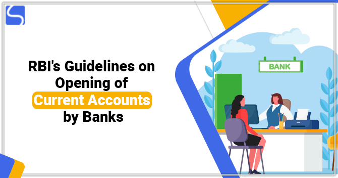 RBI's Guidelines to Implement its Circular on Opening of Current Accounts