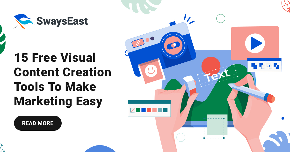 15 Free Visual Content Creation Tools To Make Marketing Easy SwaysEast