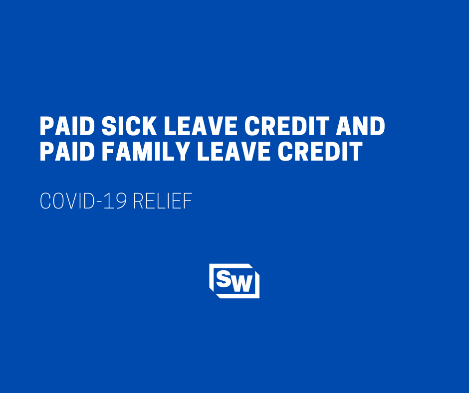 COVID19 Paid Sick Leave Credit and Paid Family Leave Credit