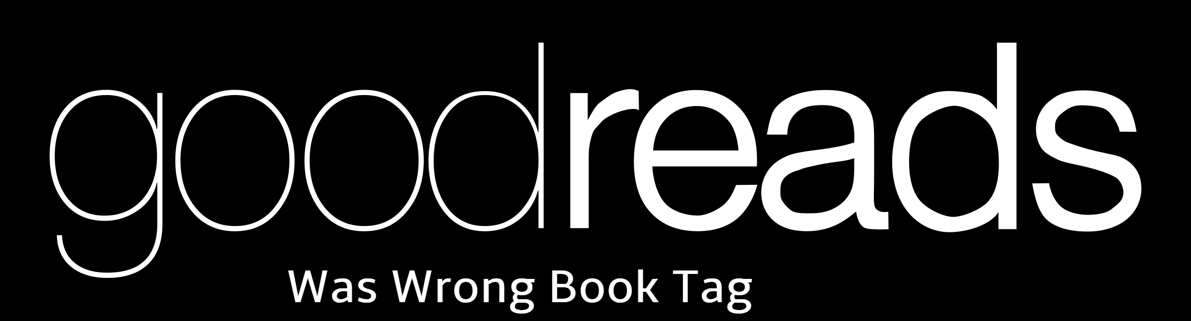 [Book Tag Tuesdays] Goodreads Was Wrong Book Tag