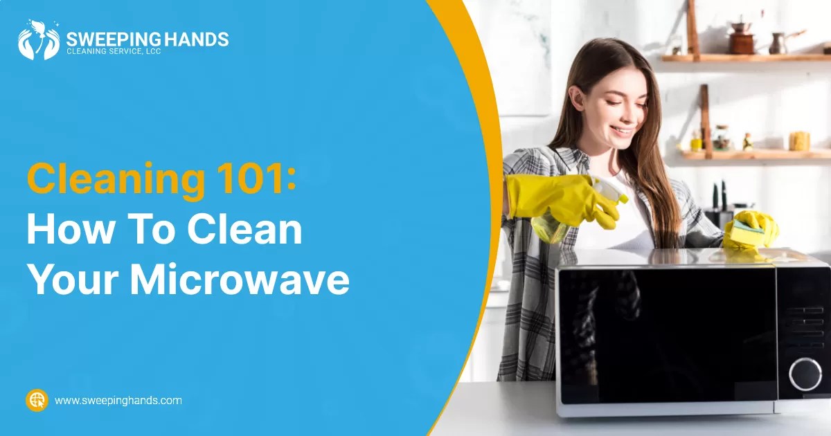 Cleaning 101 How To Clean Your Microwave