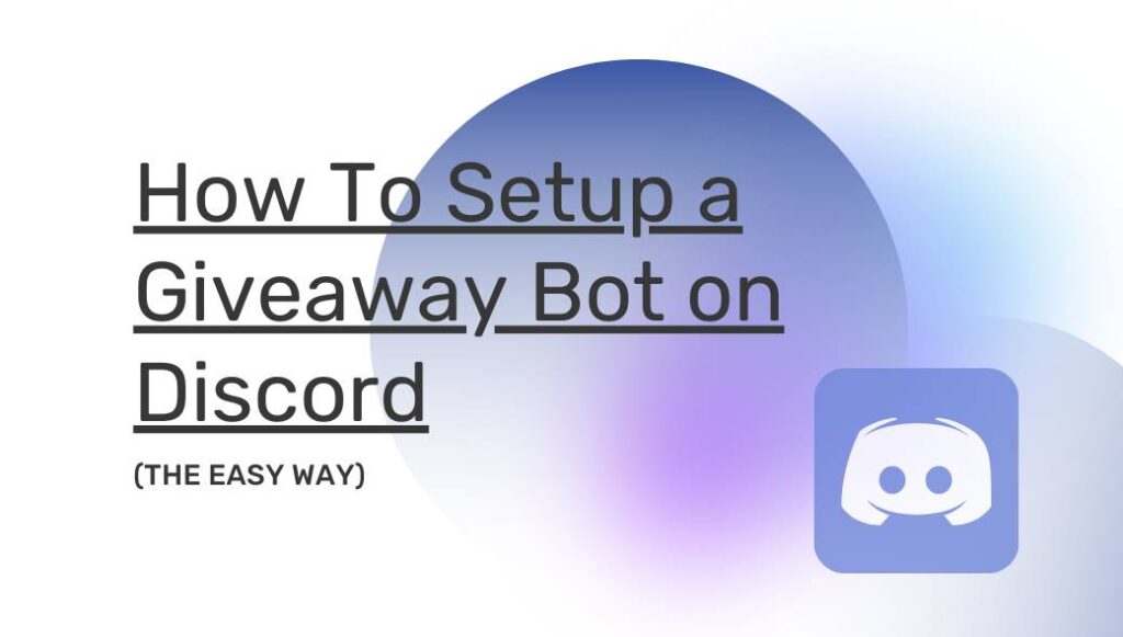 How To Setup a Giveaway Bot on Discord (The Easy Way) SweepWidget Blog