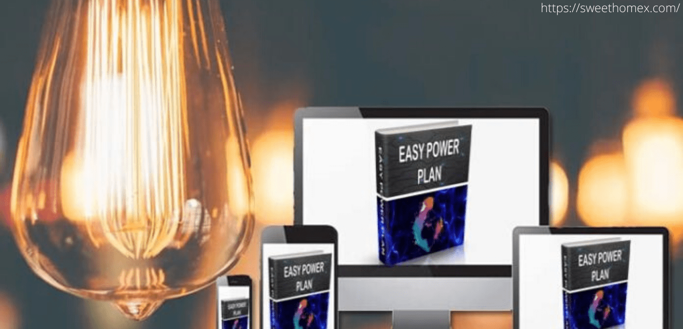 Easy Power Plan Review How Does the Easy Power Plan Work or Scam?