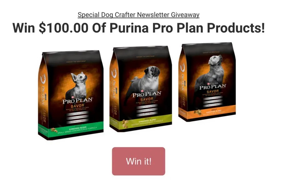 Dog Crafter 100 Purina Pro Plan Dog Food Giveaway