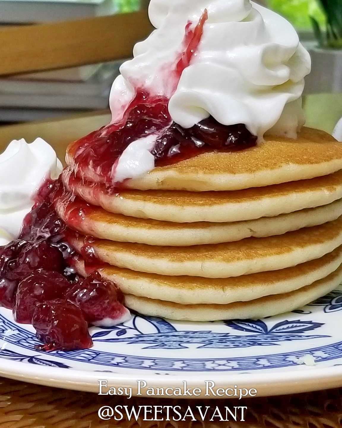 Easy Pancake Recipe Sweet Savant