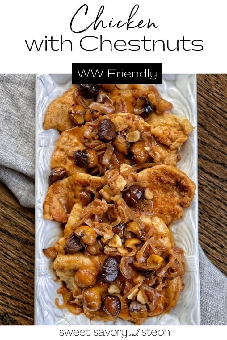 Chicken with Chestnuts Sweet Savory and Steph