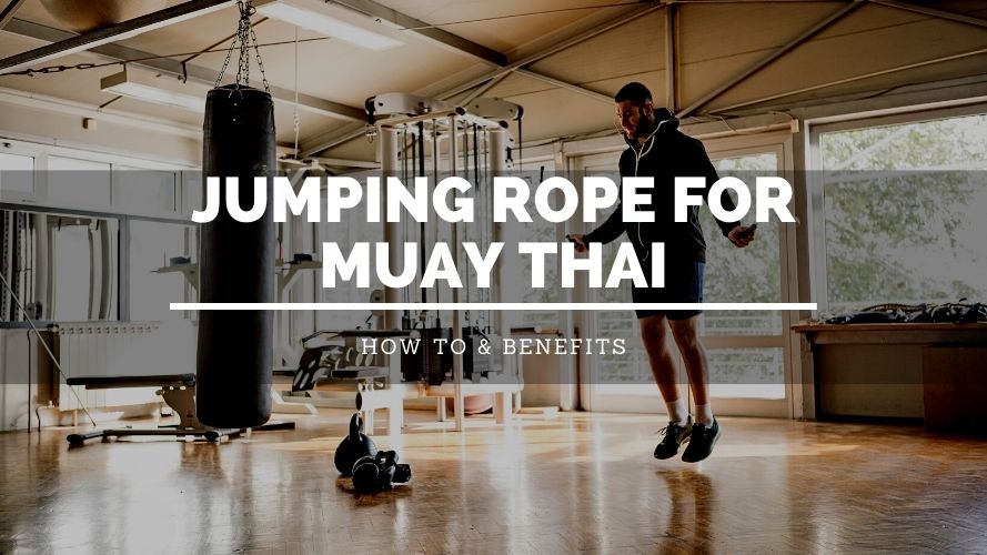 Jumping Rope For Muay Thai Sweet Science of Fighting