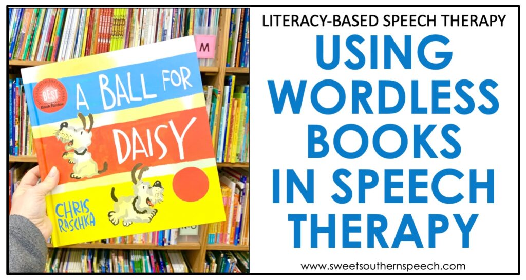 Using Wordless Picture Books in Speech Therapy Sweet Southern Speech