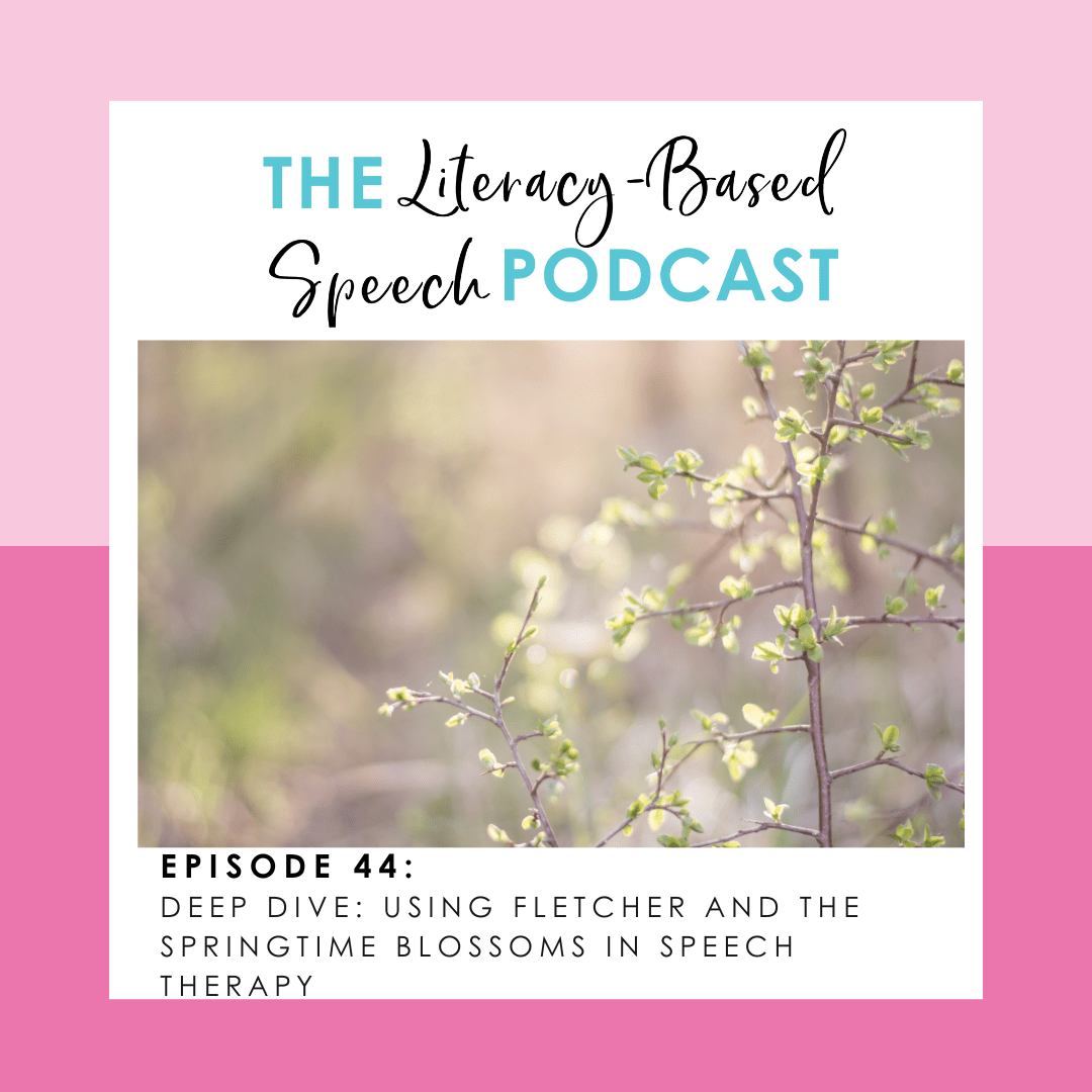 Using Fletcher and The Springtime Blossoms in Speech Therapy