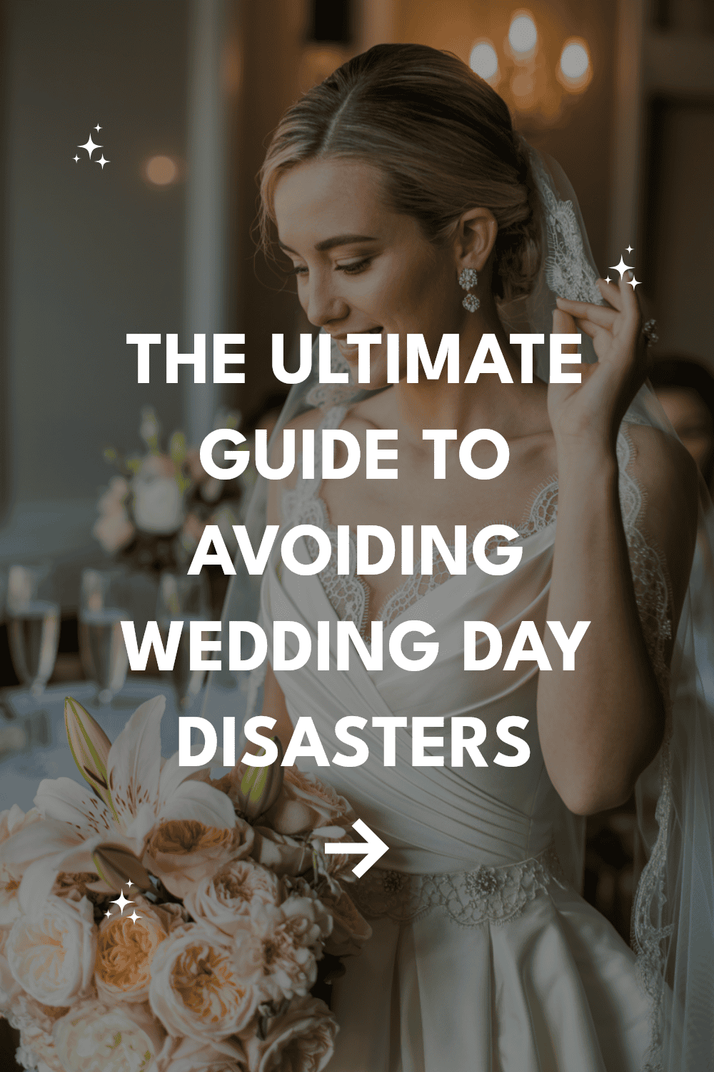 The Ultimate Guide to Avoiding Wedding Day Disasters