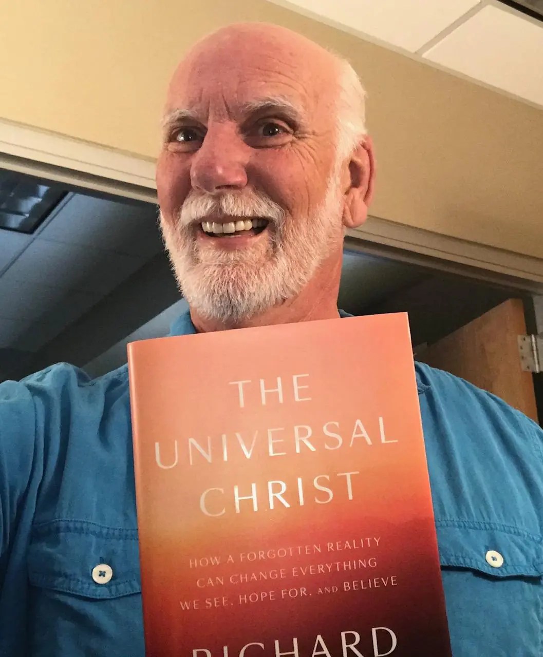 The Universal Christ How A Reality Can Change Everything We