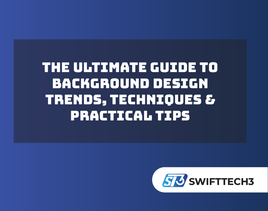 The Ultimate Guide To Background Design Trends Techniques Practical