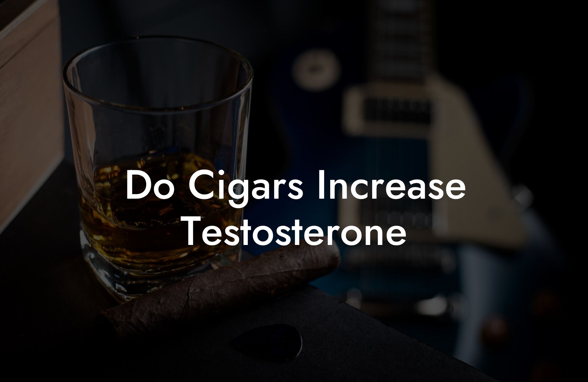 Do Cigars Increase Testosterone Swinger Cigar Cigar Lifestyle