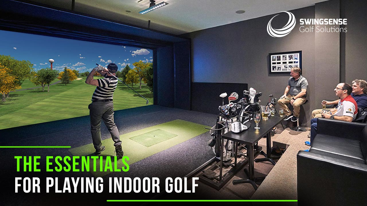 The Essentials For Playing Indoor Golf SwingSense
