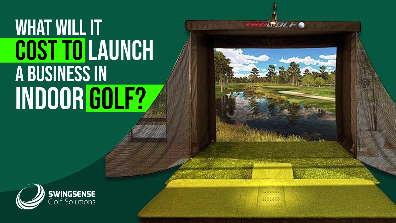 Cost to launch a business in indoor golf Swingsense