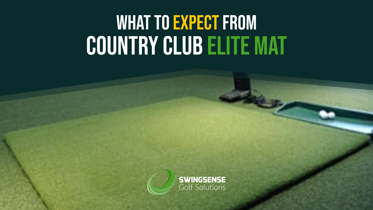 What to Expect from Country Club Elite Mat SwingSense