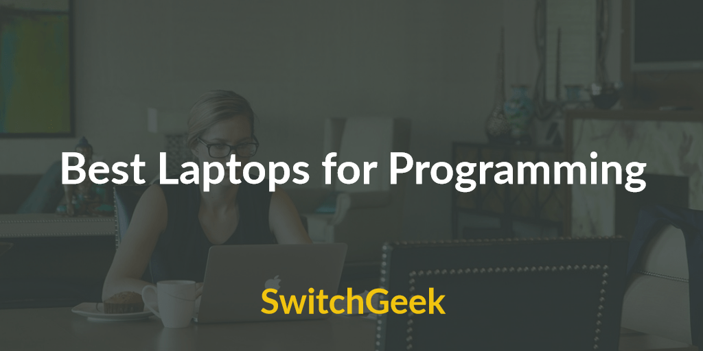 Top 10 Best Laptops for Programming 2018 AWESOME DEALS