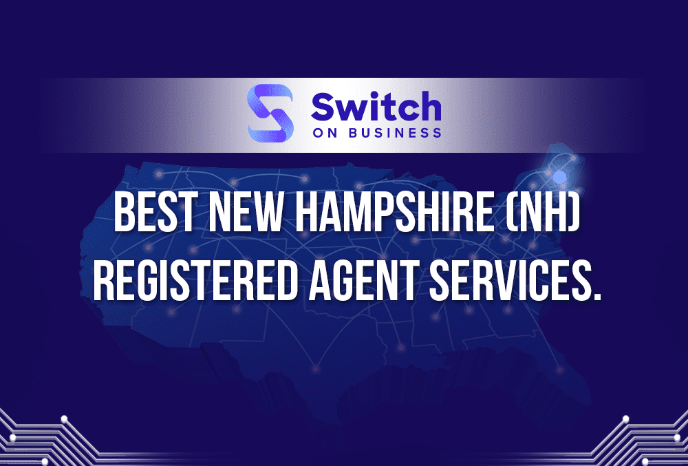 Best New Hampshire (NH) Registered Agent Services 2023 Reviews