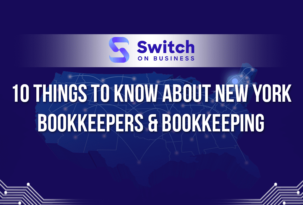10 Things To Know About New York Bookkeepers & Bookkeeping