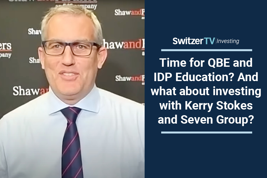 Time for QBE and IDP Education? And what about investing with Kerry