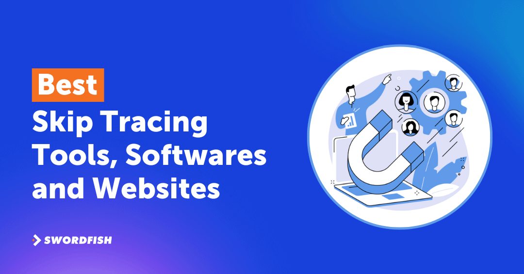 10 Best Skip Tracing Tools, Software, and sites to Find People Discreetly