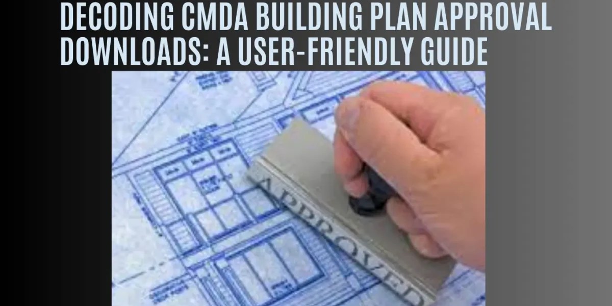 Decoding CMDA Building Plan A HassleFree Guide