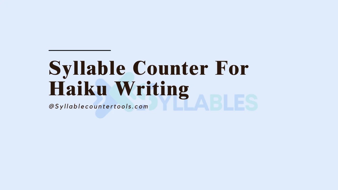 2025 Syllable Counter for haiku writing: 5-7-5 Perfection