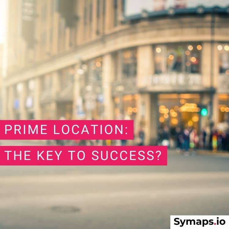 Prime location the key to success?