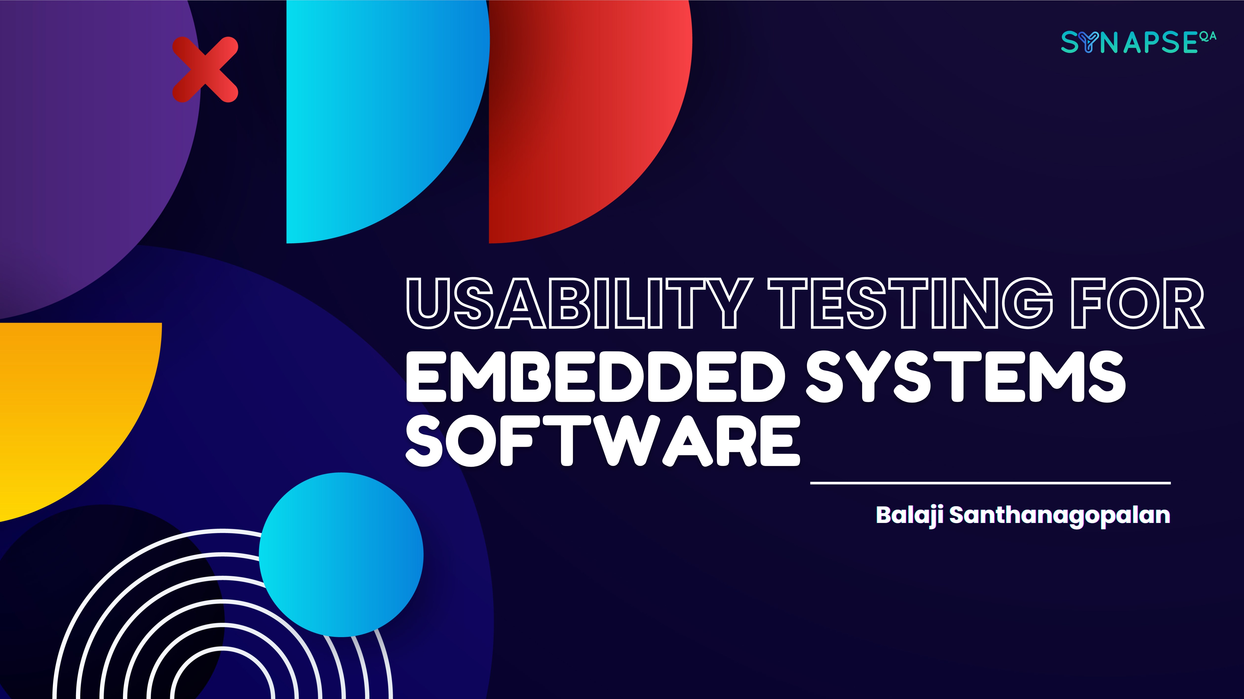 Usability testing for embedded systems software Synapse QA