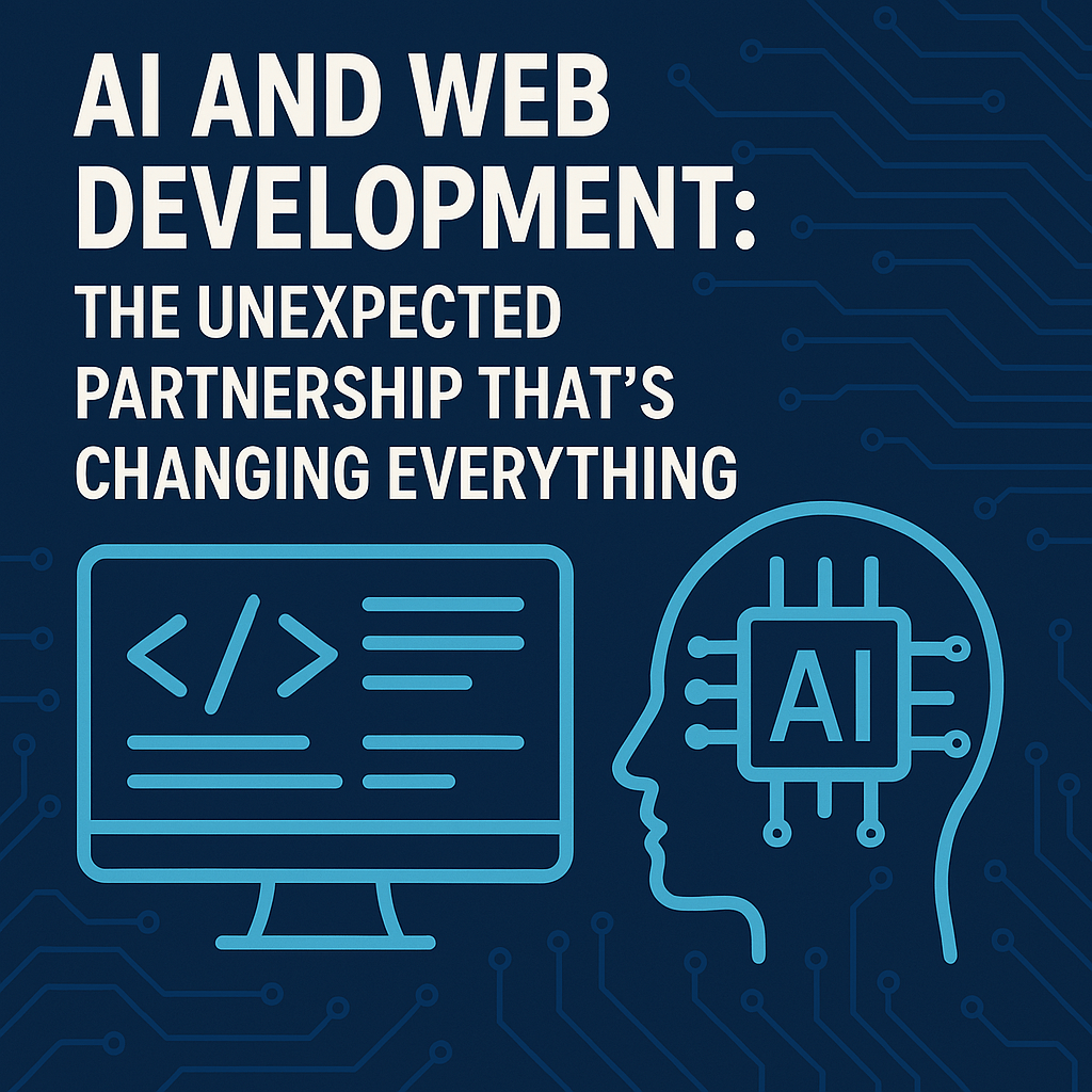 Ai And Web Development The Unexpected Partnership Thats Changing