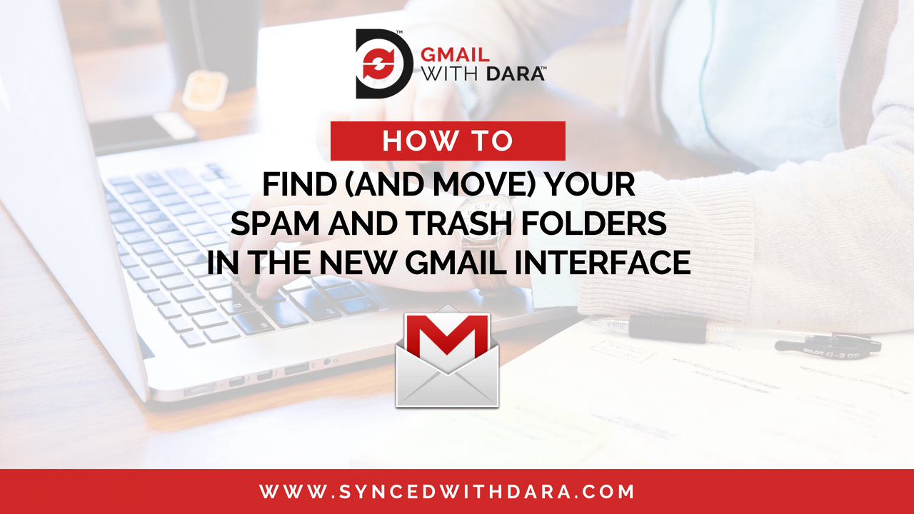 How to Find and Move your Spam and Trash folders in the New Gmail Interface